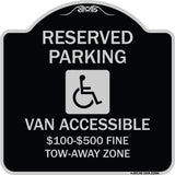 Reserved Parking Van Accessible $100-$500 Fine Tow Away Zone (With Graphic)