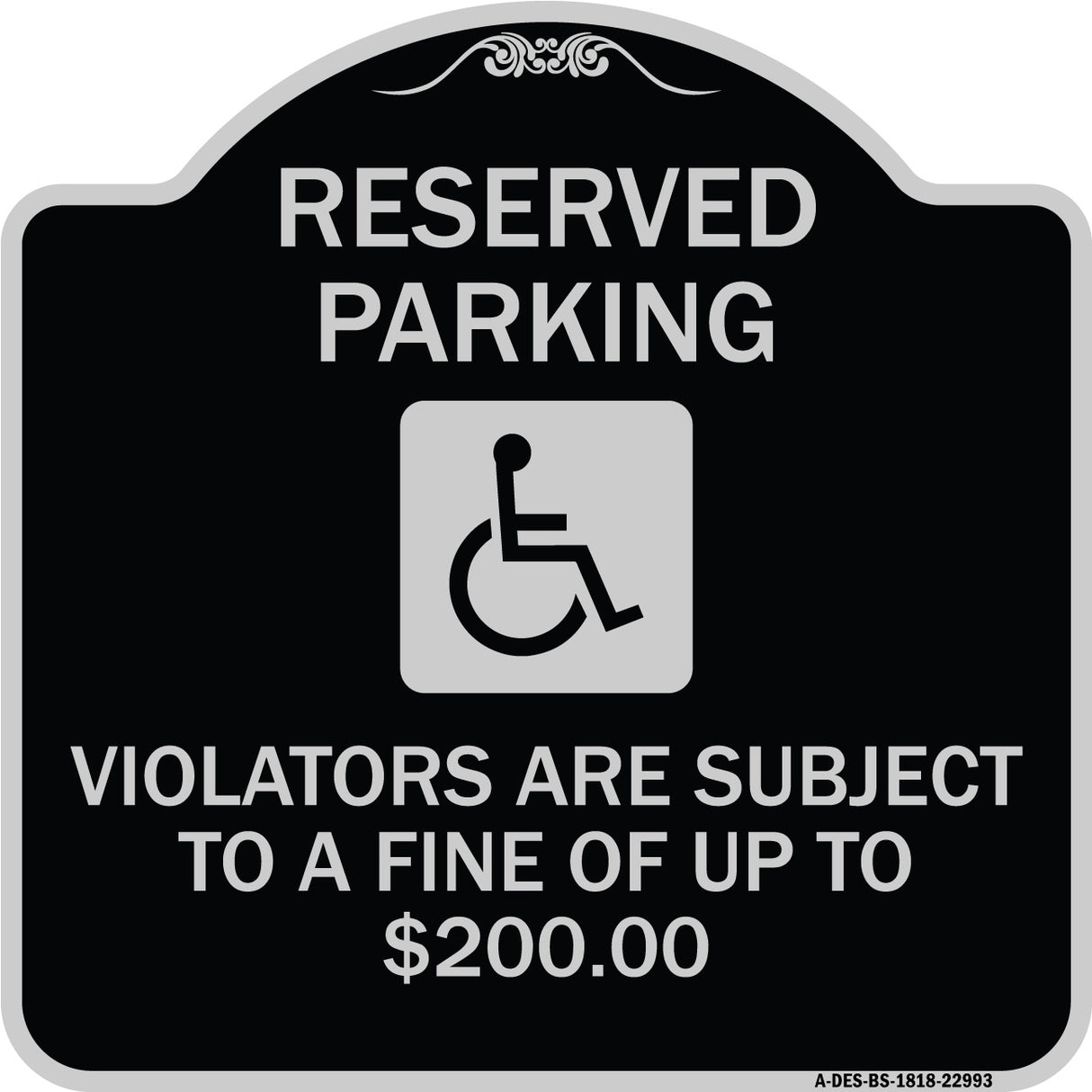 Reserved Parking - Violators Are Subject to A Fine of Up to $200 (Handicapped Symbol)
