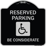 Reserved Parking - (With Handicap Symbol) Be Considerate