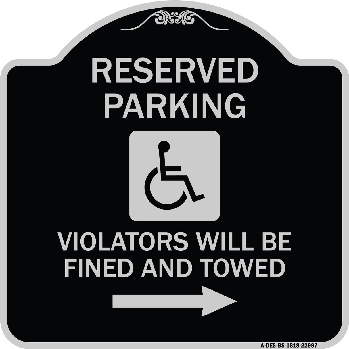 Reserved Parking Violators Will Be Fined and Towed (Right Arrow Symbol)