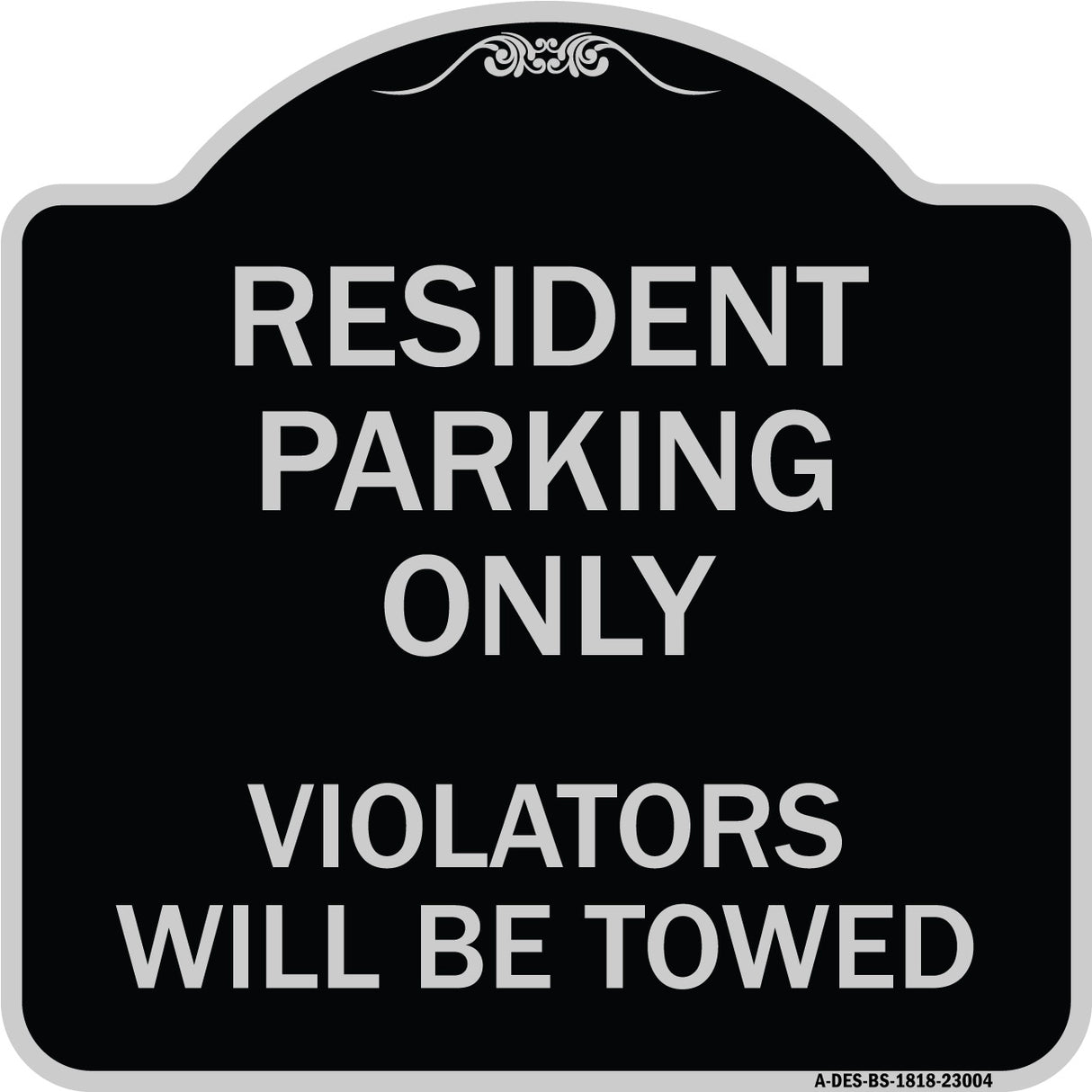 Reserved Parking Towing Sign Resident Parking Only Violators Will Be Towed