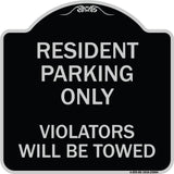 Reserved Parking Towing Sign Resident Parking Only Violators Will Be Towed