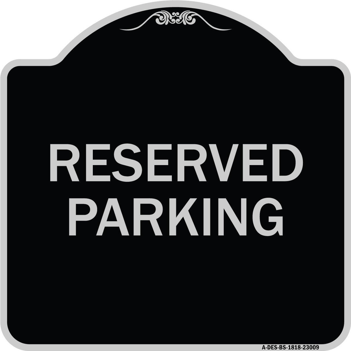 Reserved Parking Sign