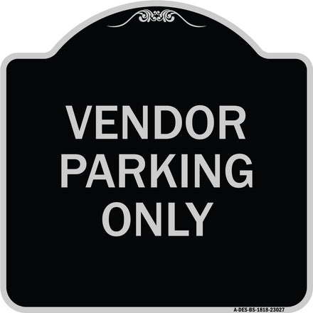 Reserved Parking Sign Vendor Parking Only