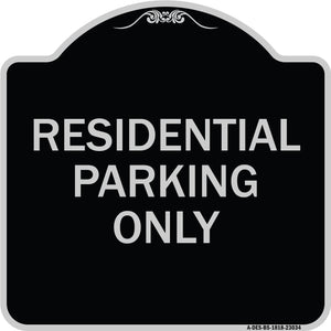 Reserved Parking Sign Residential Parking Only