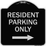 Reserved Parking Sign Resident Parking Only (With Right Arrow)