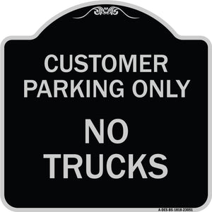 Reserved Parking Sign Customer Parking Only No Trucks