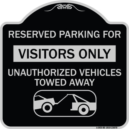 Reserved Parking for Visitors Only Unauthorized Vehicles Towed Away