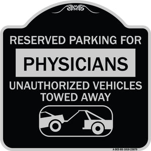 Reserved Parking for Physicians Unauthorized Vehicles Towed Away