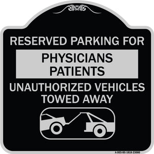 Reserved Parking for Physicians' Patients Unauthorized Vehicles Towed Away