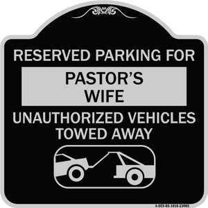 Reserved Parking for Pastor's Wife Unauthorized Vehicles Towed Away (With Tow Away Graphic)