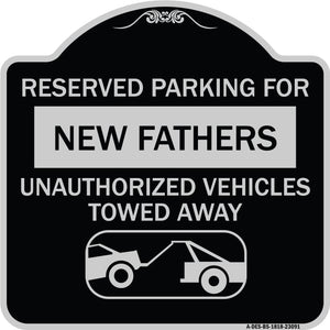 Reserved Parking for New Fathers Unauthorized Vehicles Towed Away (With Tow Away Graphic)