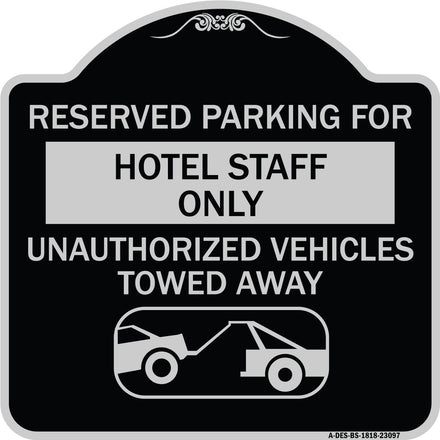 Reserved Parking for Hotel Staff Only Unauthorized Vehicles Towed Away (With Tow Away Graphic)