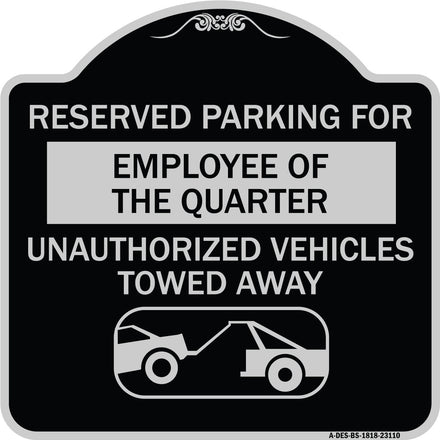 Reserved Parking for Employee of the Quarter Unauthorized Vehicles Towed Away (With Tow Away Graphic)