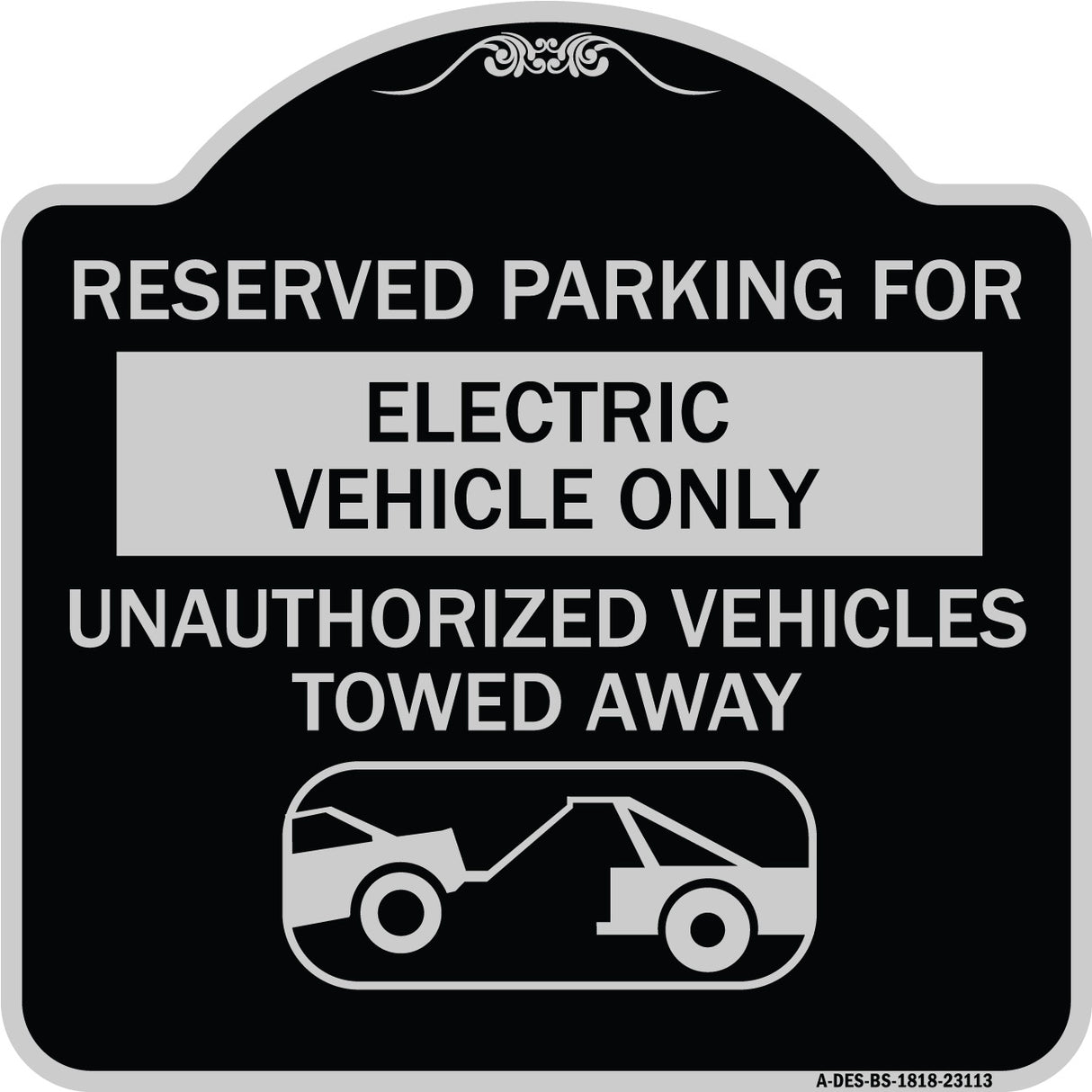 Reserved Parking for Electric Vehicle Only Unauthorized Vehicles Towed Away (With Tow Away Graphic)