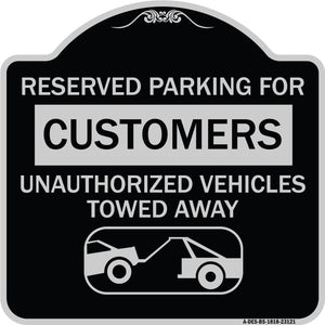 Reserved Parking for Customers Unauthorized Vehicles Towed Away