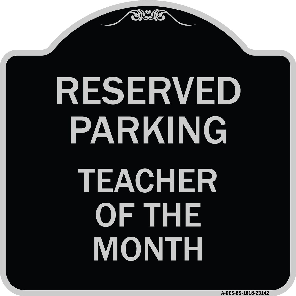 Reserved Parking - Teacher of the Month