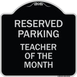 Reserved Parking - Teacher of the Month