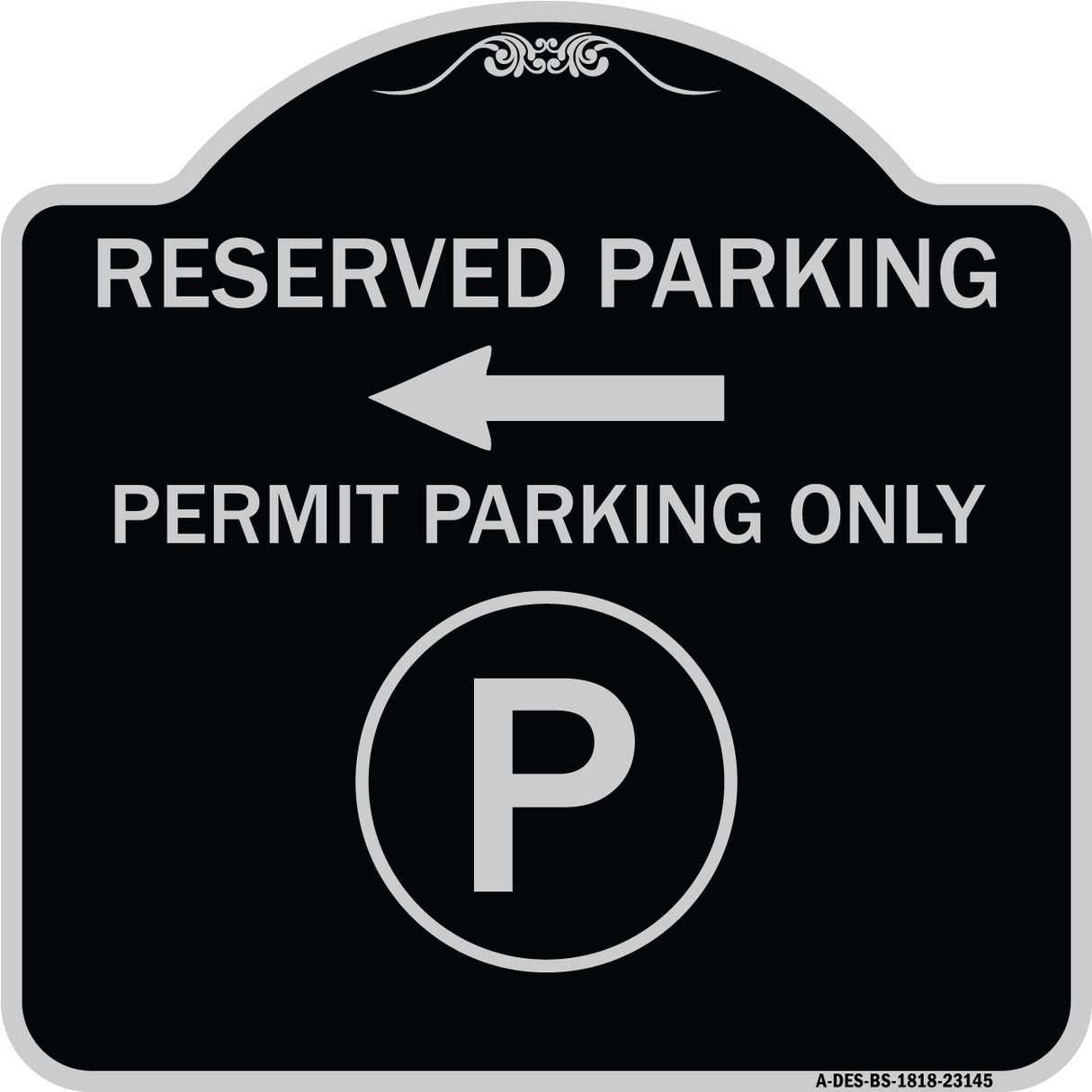 Reserved Parking - Permit Parking Only with Symbol and Left Arrow