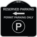 Reserved Parking - Permit Parking Only with Symbol and Left Arrow
