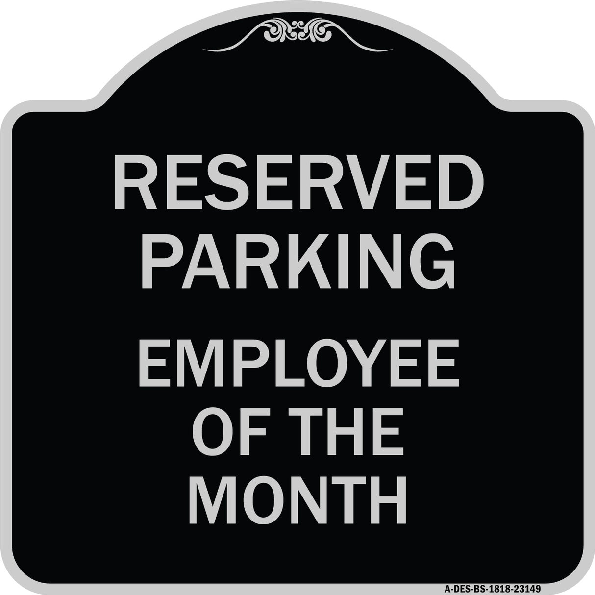 Reserved Parking - Employee of the Month