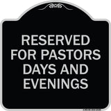 Reserved for Pastors Days and Evenings