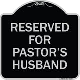 Reserved for Pastor's Husband
