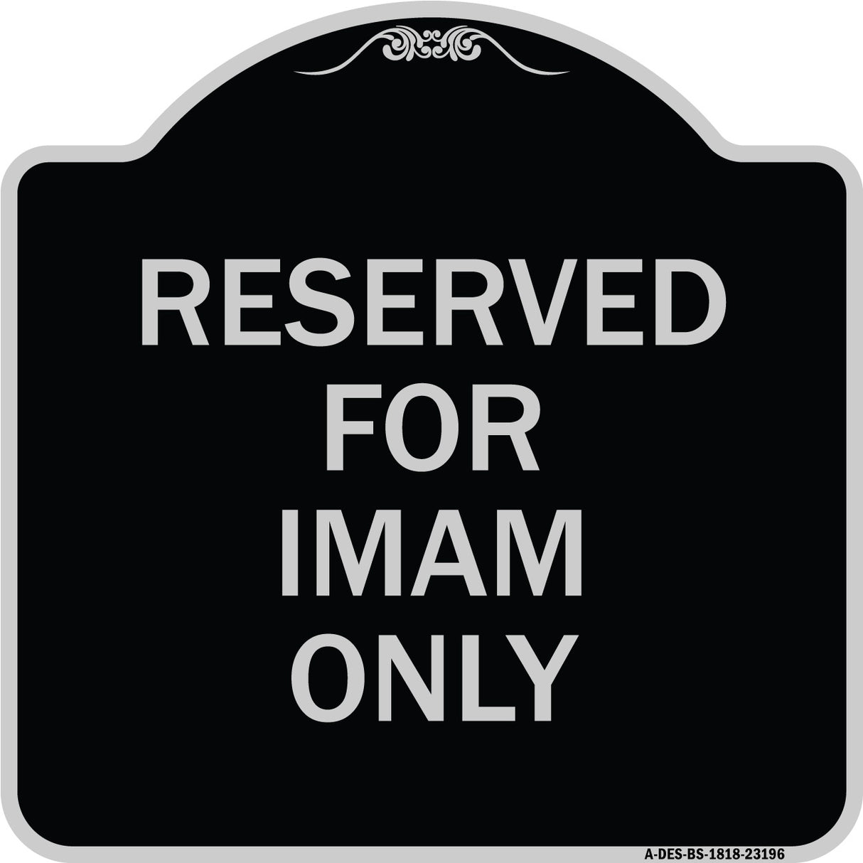 Reserved for Imam Only