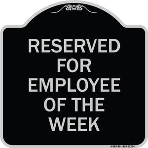 Reserved for Employee of the Week