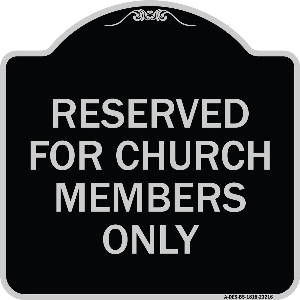 Reserved for Church Members Only