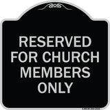 Reserved for Church Members Only
