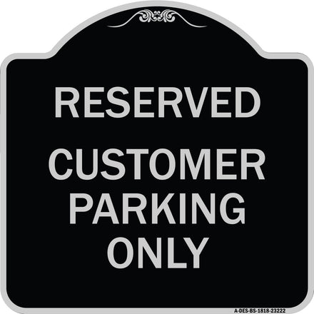 Reserved - Customer Parking Only