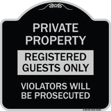 Registered Guests Only Violators Will Be Prosecuted