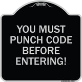 Property Security Sign You Must Punch Code Before Entering