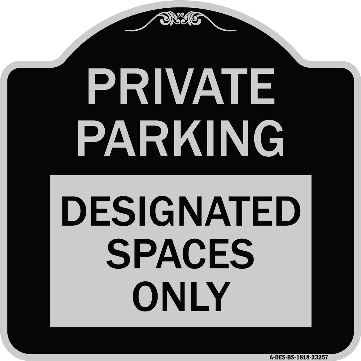 Private Parking Designated Spaces Only