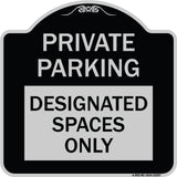 Private Parking Designated Spaces Only