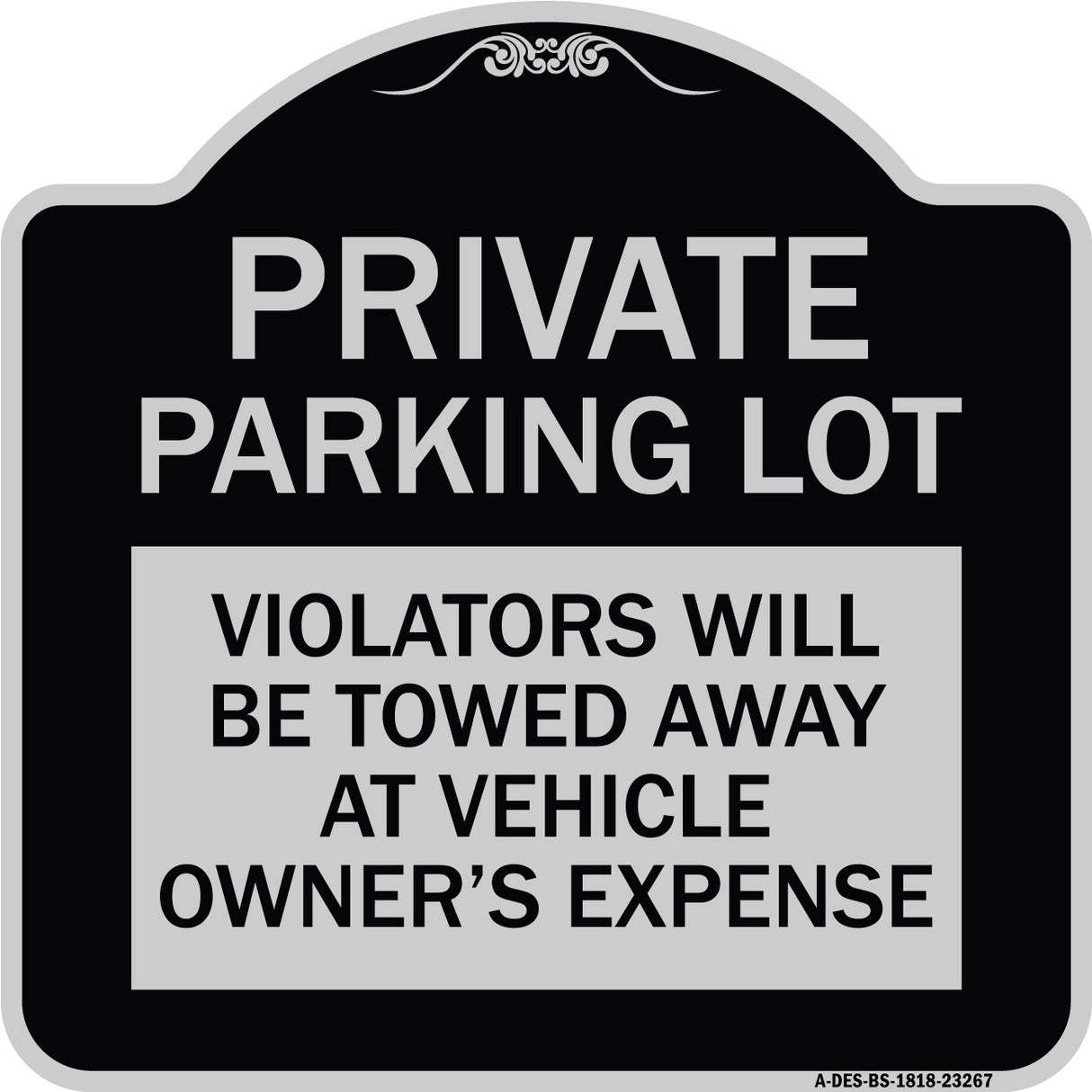 Private Parking Lot Violators Will Be Towed Away at Vehicle Owner's Expense