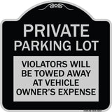 Private Parking Lot Violators Will Be Towed Away at Vehicle Owner's Expense