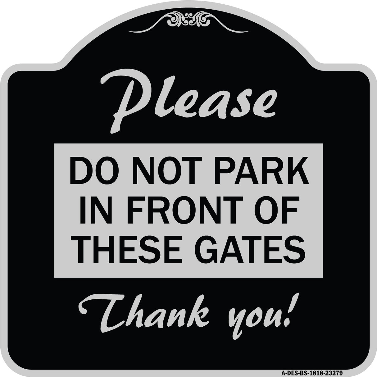 Please Do Not Park in Front of These Gates