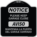 Please Keep Garage Closed Mantenga La Puerta Del Garaje Cerrado