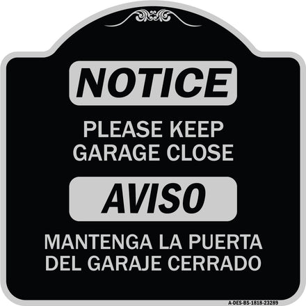 Please Keep Garage Closed Mantenga La Puerta Del Garaje Cerrado