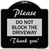 Please Do Not Block the Driveway Thank You!