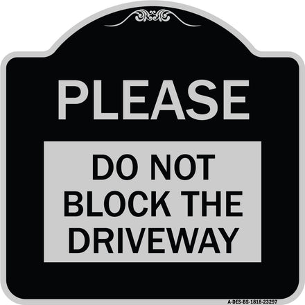 Please Do Not Block Driveway