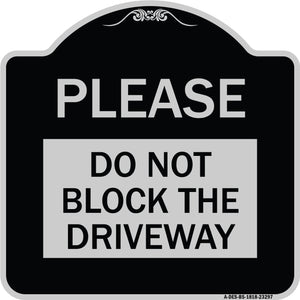 Please Do Not Block Driveway