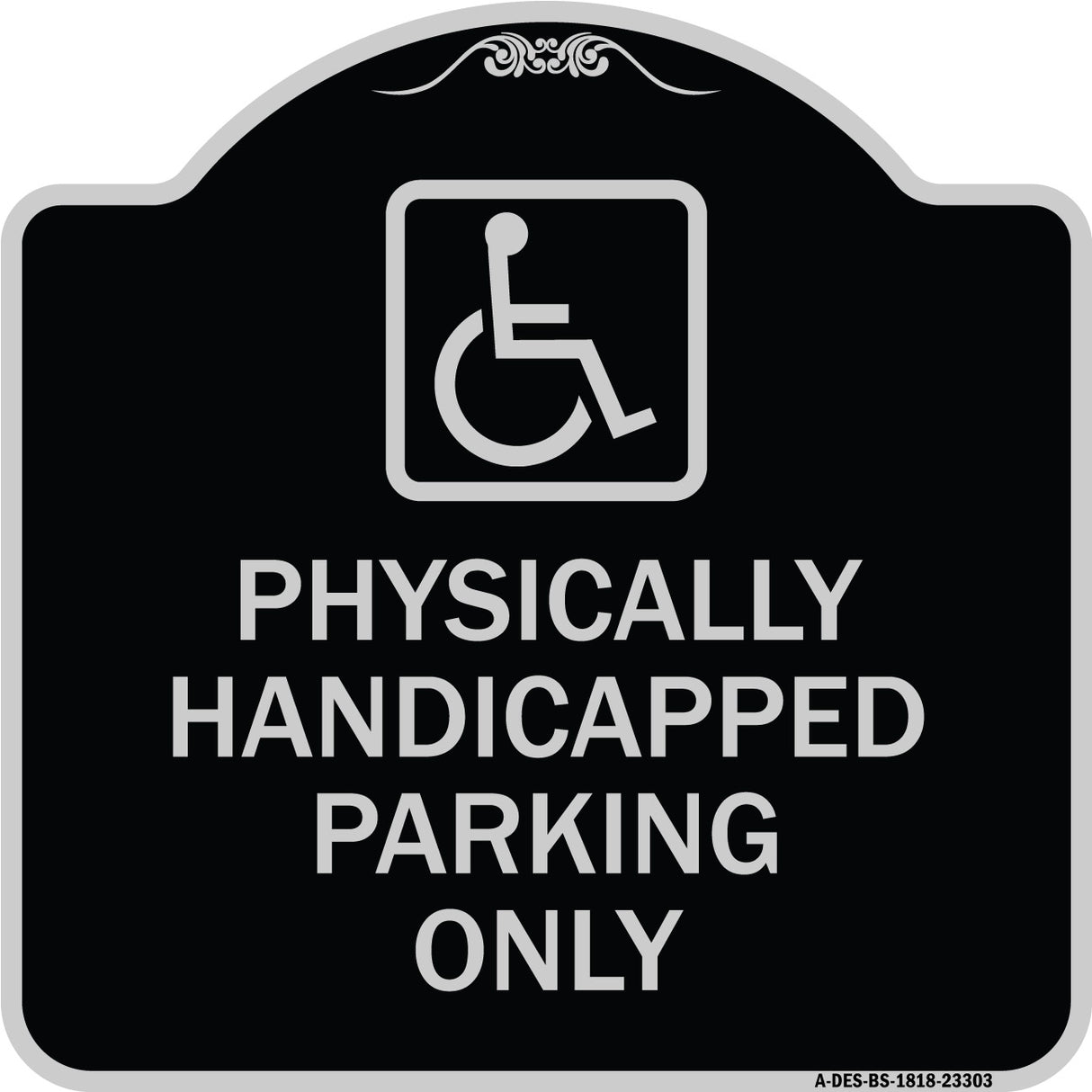 Physically Handicapped Parking Only (With Graphic)