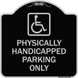 Physically Handicapped Parking Only (With Graphic)