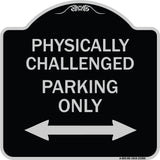 Physically Challenged Parking Only (With Bidirectional Arrow)