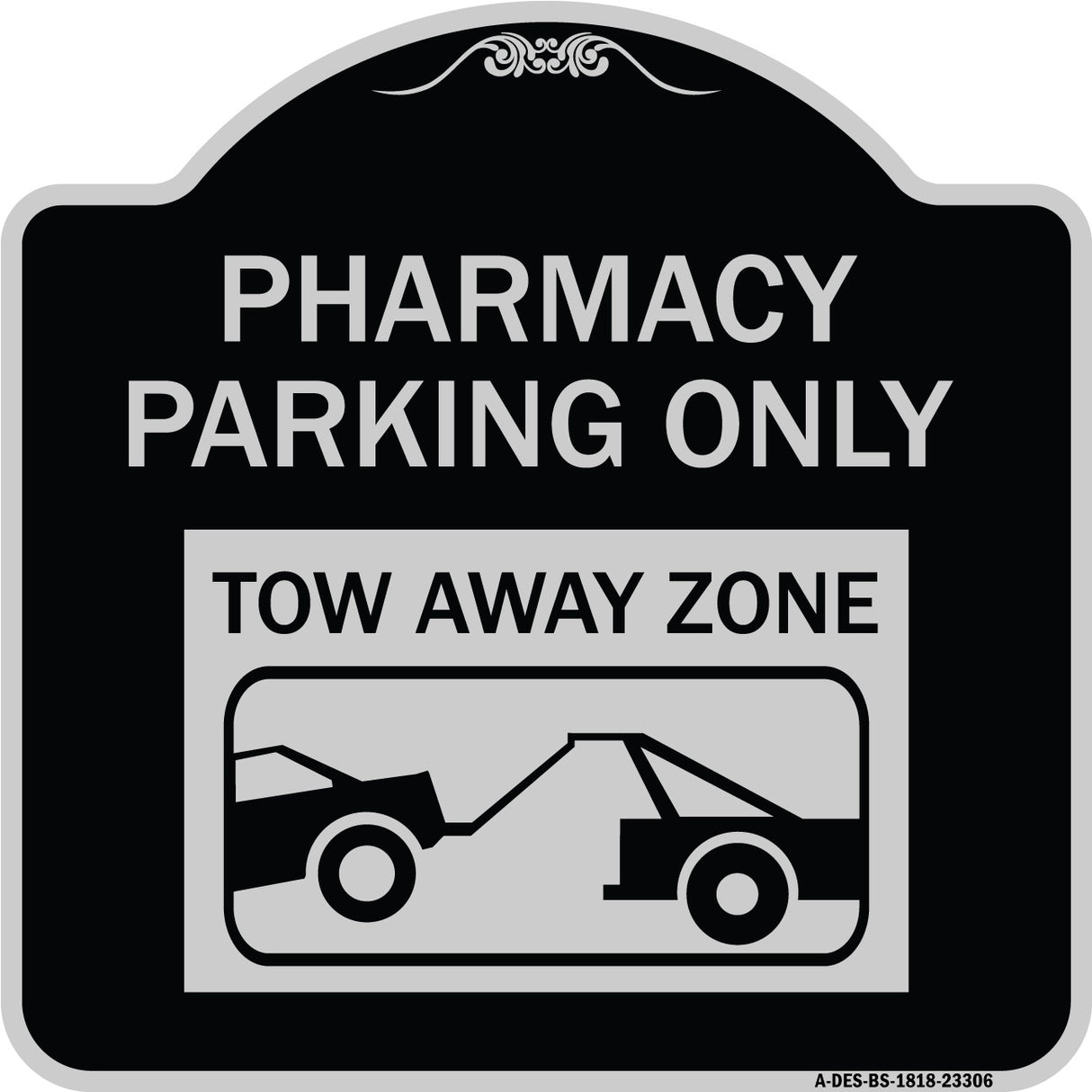 Pharmacy Parking Only Tow Away Zone (With Car Tow Graphic)