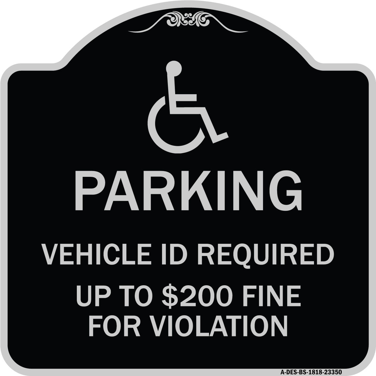 Parking Vehicle Id Required Up to $200 Fine for Violation (With Handicapped Symbol)