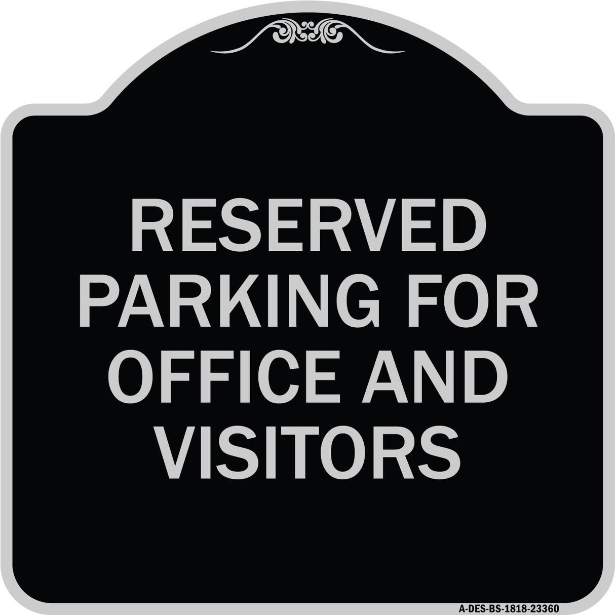 Parking Sign Reserved Parking for Office and Visitors
